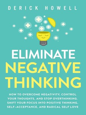 cover image of Eliminate Negative Thinking